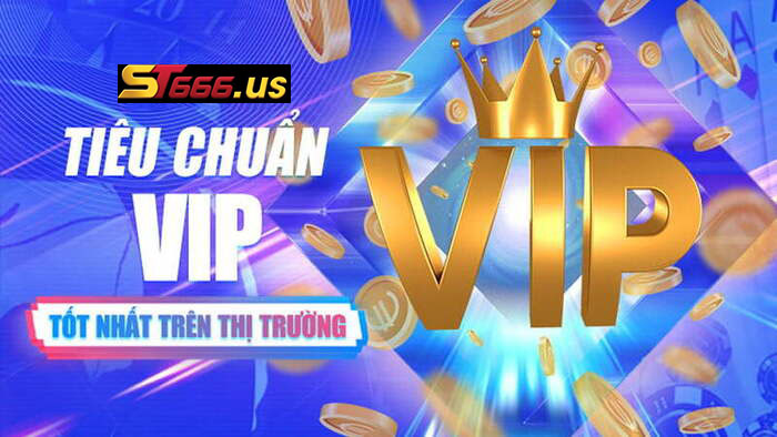 Chương trình ưu đãi dành cho khách hàng VIP tại St666