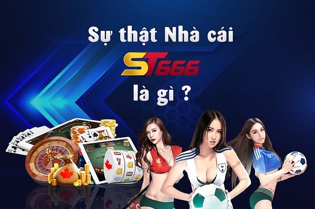 Giới thiệu nhà cái ST666 là gì?