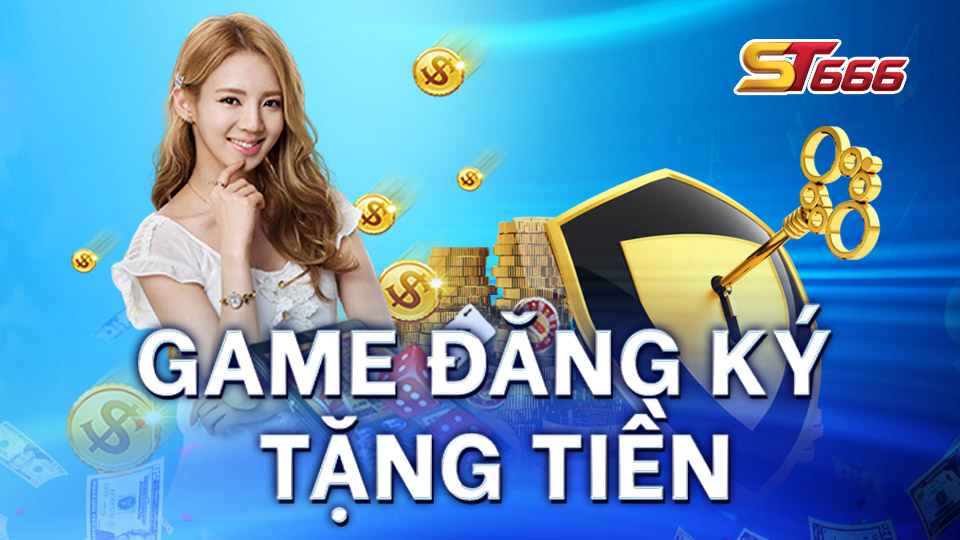 Bí Quyết Chơi Game Đăng Ký Tặng Tiền Luôn Thắng 2022