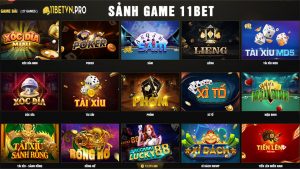 Giới Thiệu Về Nhà Cái 11bet - Review Các Sảnh Game 11bet