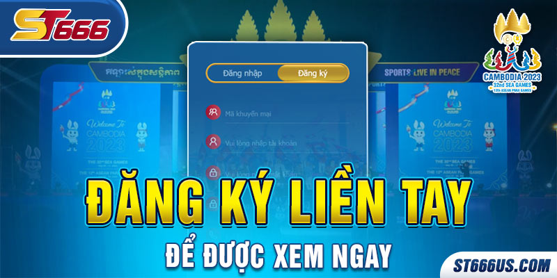 Đăng ký liền tay để được xem ngay