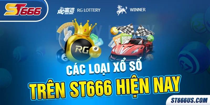 Các loại xổ số trên St666 hiện nay