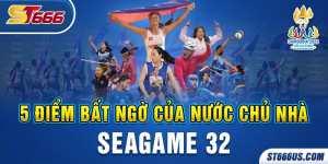 5 điểm bất ngờ của nước chủ nhà SEAGAME 32