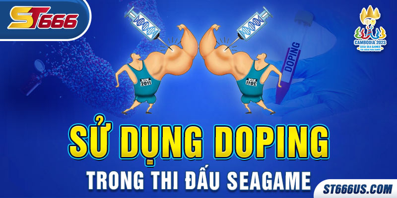 Sử dụng Doping trong thi đấu SEAGAME