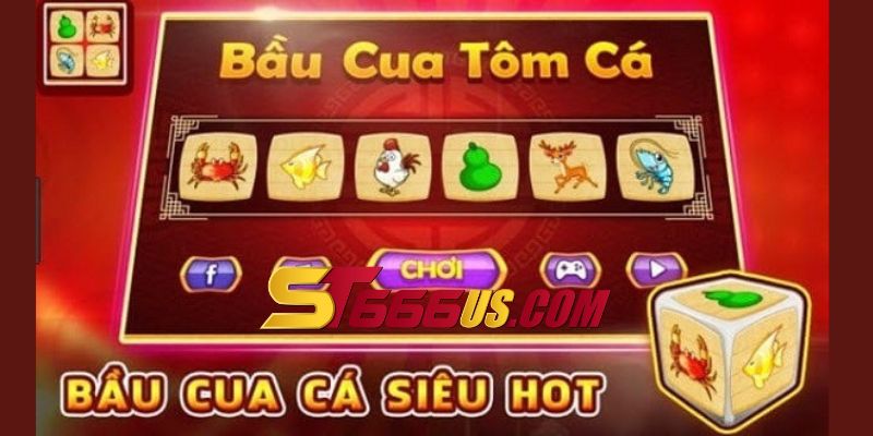 Cách chơi bầu tôm cua cá khá dễ và đơn giản