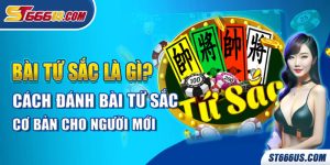 Bài Tứ sắc là gì?