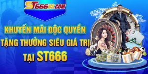 Khuyến mãi độc quyền tại ST666