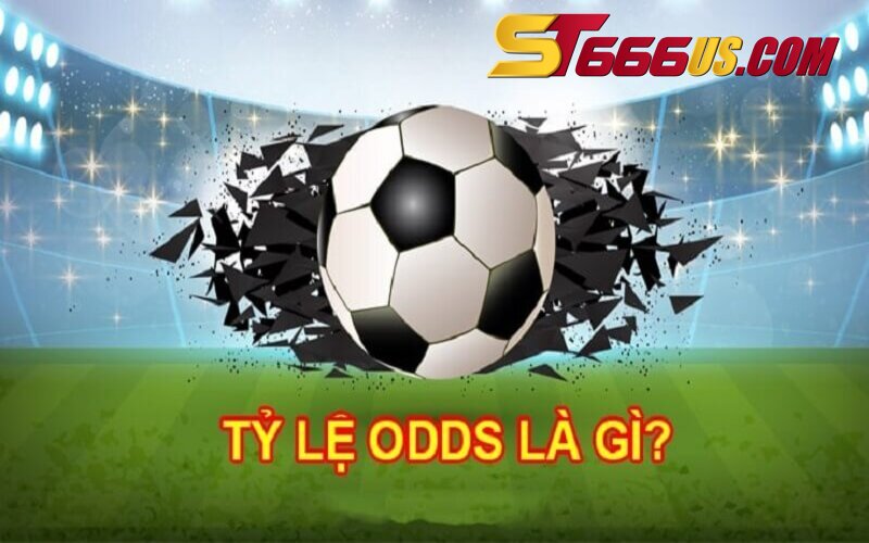 Tỉ lệ Odds là gì?