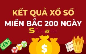 Xổ Số Miền Bắc 200 Ngày