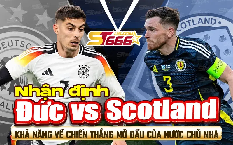 Nhận định Đức vs Scotland